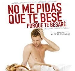 No me pidas que te bese, porque te besaré