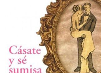 Piden la Retirada del Libro Cásate y Sé Sumisa Piden la Retirada del Libro Cásate y Sé Sumisa