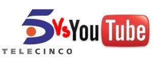 Se rechazo la demanda de Telecinco a YouTube